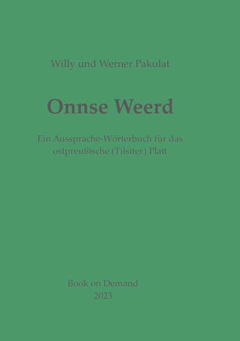 Onnse Weerd -  Willy Pakulat,  Werner Pakulat
