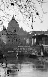 Explore the world through humanities travel -  Nomadsirius