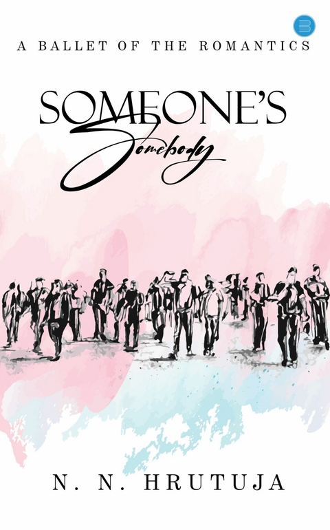 Someone's Somebody -  N. N. Hrutuja