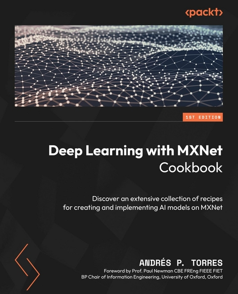 Deep Learning with MXNet Cookbook -  Andres P. Torres