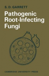 Pathogenic Root-Infecting Fungi - Garrett, S. D.