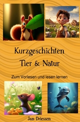 Kurzgeschichten: Tier & Natur -  Jan Driessen