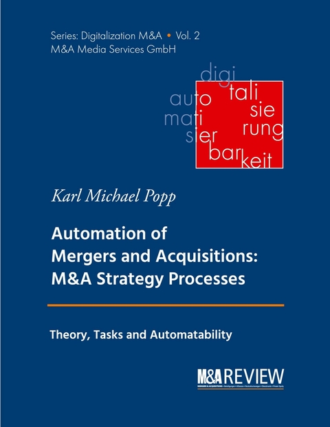 Automation of Mergers and Acquisitions -  Karl Michael Popp