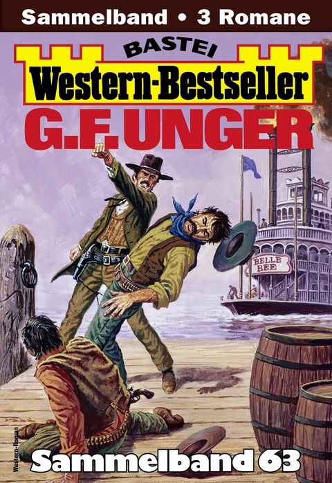 G. F. Unger Western-Bestseller Sammelband 63 - G. F. Unger