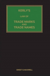 Kerly's Law of Trade Marks and Trade Names - Keeling, David; Llewelyn, David; QC, James Mellor,