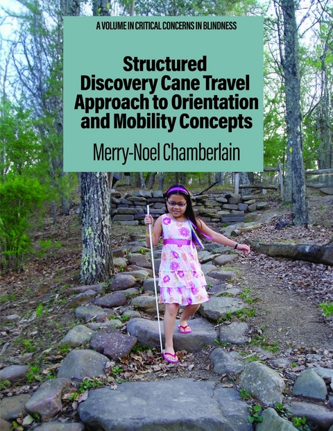 Structured Discovery Cane Travel Approach to Orientation and Mobility Concepts -  Merry-Noel Chamberlain