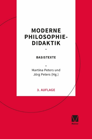 Moderne Philosophiedidaktik - Martina Peters; Jörg Peters