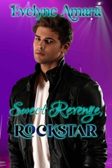 Sweet Revenge, Rockstar - Evelyne Amara