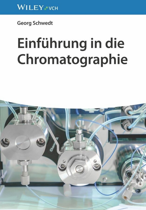 Einführung in die Chromatographie -  Georg Schwedt