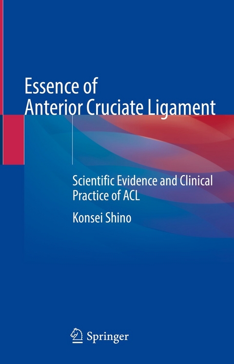 Essence of Anterior Cruciate Ligament -  Konsei Shino