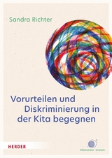 Vorurteilen und Diskriminierung in der Kita begegnen -  Sandra Richter