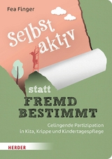 Selbst aktiv statt fremd bestimmt -  Fea Finger