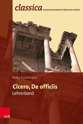 Cicero, De officiis - Lehrerband - Peter Kuhlmann; Peter Kuhlmann