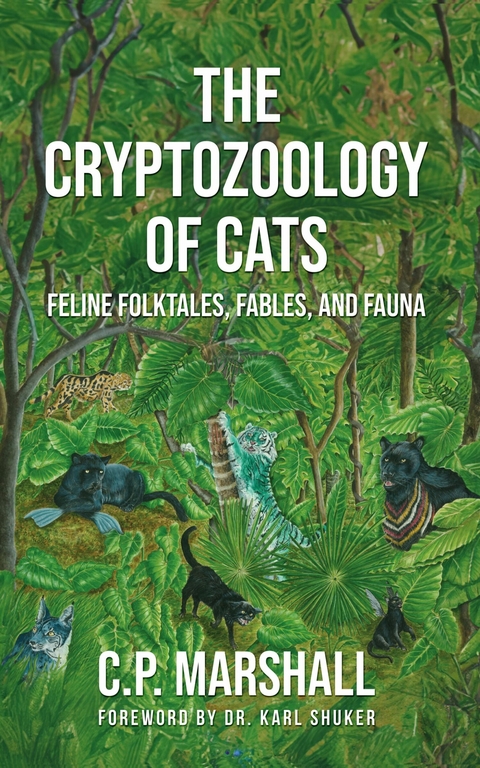 Cryptozoology of Cats -  C. P. Marshall