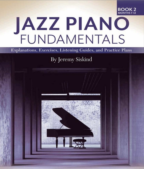Jazz Piano Fundamentals (Book 2) -  Jeremy Siskind