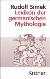 Lexikon der germanischen Mythologie - Rudolf Simek