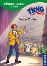 TKKG Junior, Bücherhelden 1. Klasse, Fauler Zauber -  Benjamin Schreuder