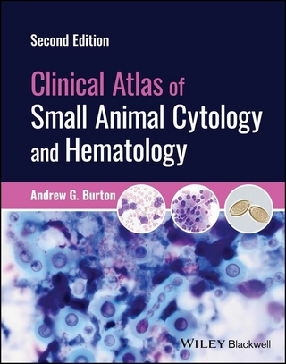 Clinical Atlas of Small Animal Cytology and Hematology - Andrew G. Burton