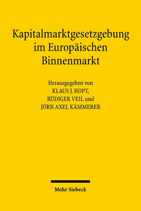 Kapitalmarktgesetzgebung im Europäischen Binnenmarkt - 