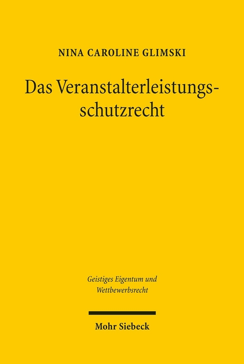 Das Veranstalterleistungsschutzrecht -  Nina Caroline Glimski