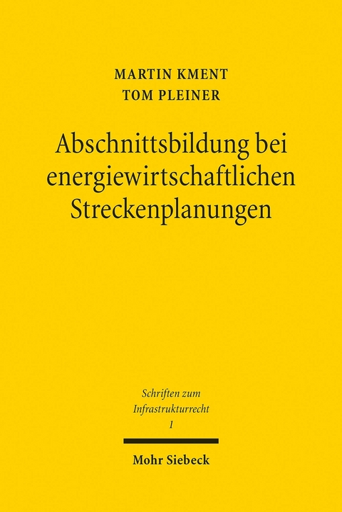 Abschnittsbildung bei energiewirtschaftlichen Streckenplanungen -  Martin Kment,  Tom Pleiner