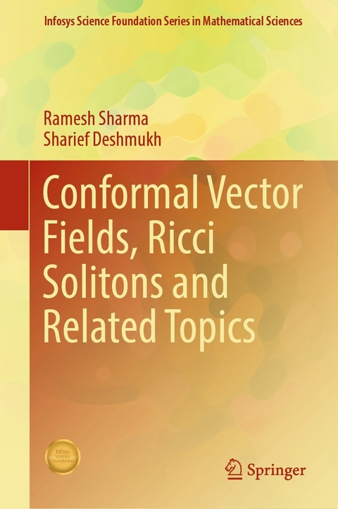 Conformal Vector Fields, Ricci Solitons and Related Topics -  Sharief Deshmukh,  Ramesh Sharma