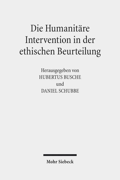 Die Humanitäre Intervention in der ethischen Beurteilung - 