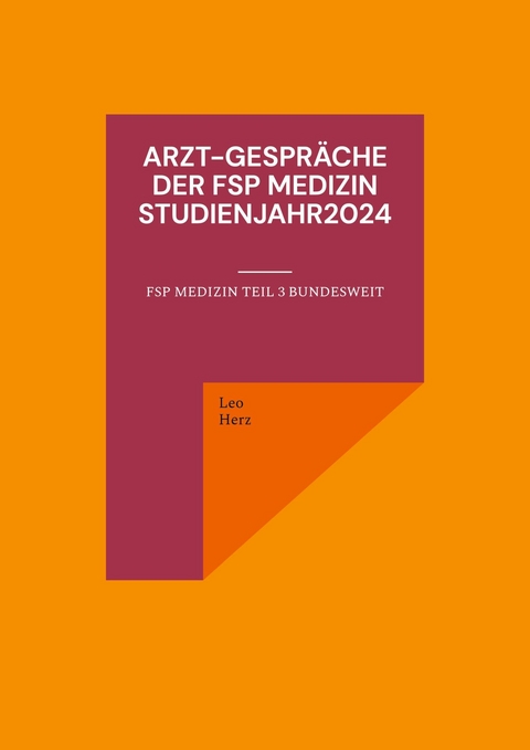 Arzt-Gespräche der FSP Medizin Studienjahr2024 - Leo Herz