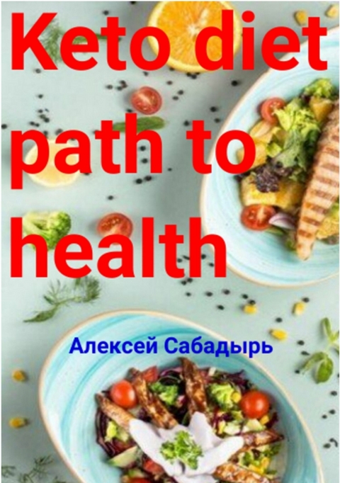 Keto diet path to health -  ??????? ????????