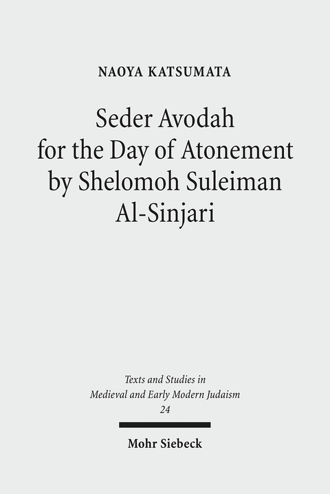 Seder Avodah for the Day of Atonement by Shelomoh Suleiman Al-Sinjari -  Naoya Katsumata
