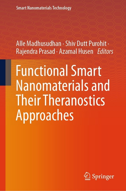 Functional Smart Nanomaterials and Their Theranostics Approaches - 