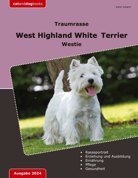 Traumrasse: West Highland White Terrier - Karin Johann