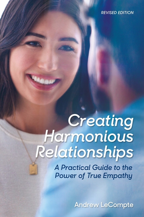 Creating Harmonious Relationships -  Andrew LeCompte