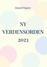 Ny Verdensorden 2023 -  Eduard Wagner