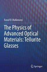 The Physics of Advanced Optical Materials: Tellurite Glasses - Raouf El-Mallawany