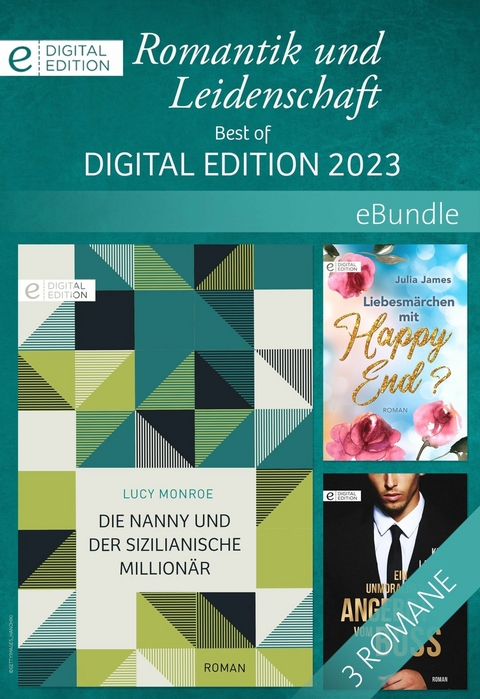 Romantik und Leidenschaft - Best of Digital Edition 2023 -  Kim Lawrence,  Julia James,  Lucy Monroe