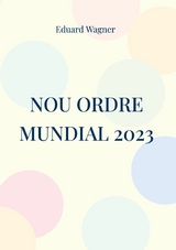 Nou ordre mundial 2023 -  Eduard Wagner