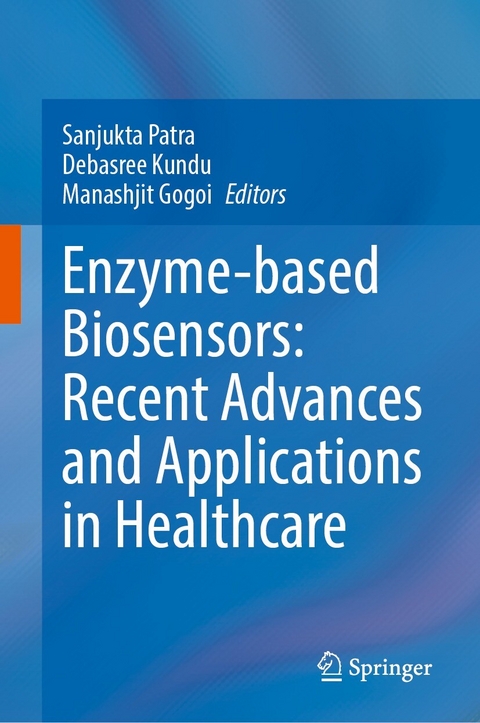 Enzyme-based Biosensors: Recent Advances and Applications in Healthcare - 