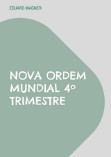 Nova Ordem Mundial 4º Trimestre -  Eduard Wagner