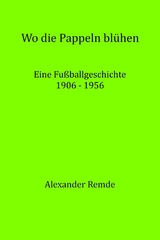 Wo die Pappeln blühen -  Alexander Remde