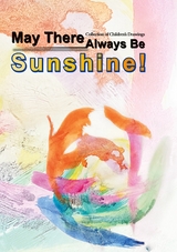 May There Always Be Sunshine - Tatiana Friesen, Ileskan Smanov