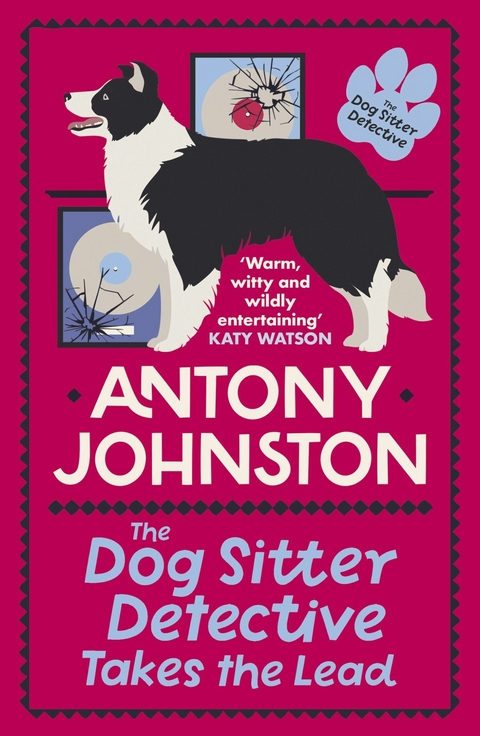 Dog Sitter Detective Takes the Lead -  Antony Johnston