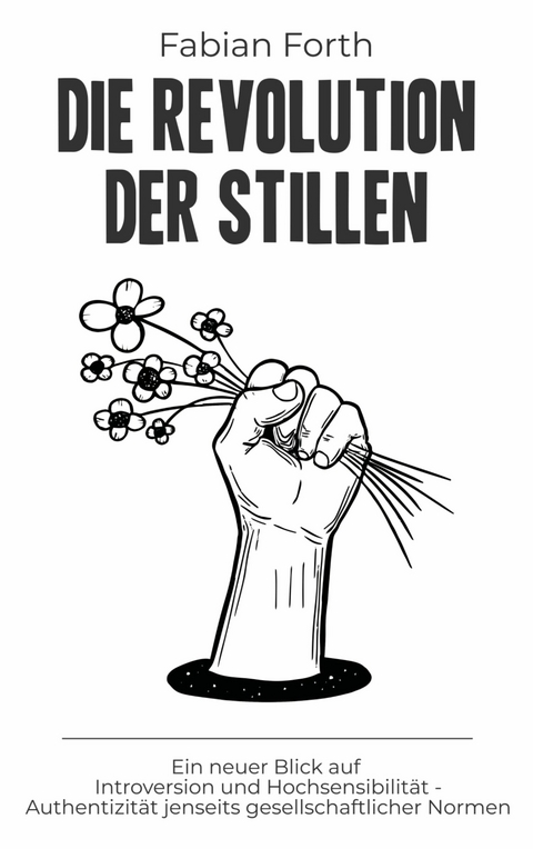 Die Revolution der Stillen - Fabian Forth