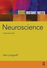 BIOS Instant Notes in Neuroscience - Longstaff, Alan; Ronczkowski, Michael R.