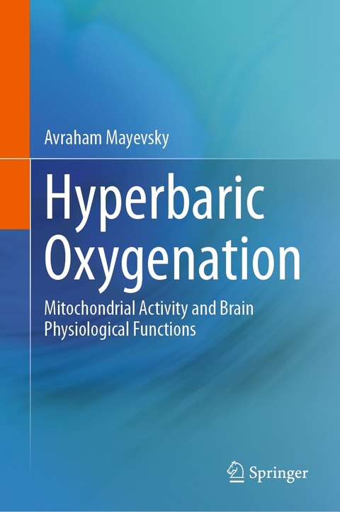 Hyperbaric Oxygenation - Avraham Mayevsky