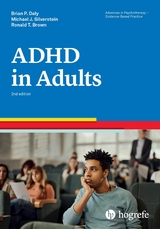 Attention-Deficit/Hyperactivity Disorder in Adults - Brian P. Daly, Steven M. Silverstein, Ronald T. Brown