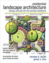 Residential Landscape Architecture - Booth, Norman K.; Hiss, James E.