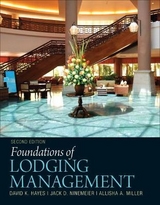 Foundations of Lodging Management - Hayes, David; Ninemeier, Jack; Miller, Allisha