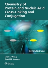 Chemistry of Protein and Nucleic Acid Cross-Linking and Conjugation - Wong, Shan S.; Jameson, David M.