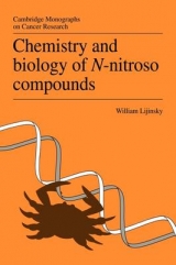 Chemistry and Biology of N-Nitroso Compounds - Lijinsky, William